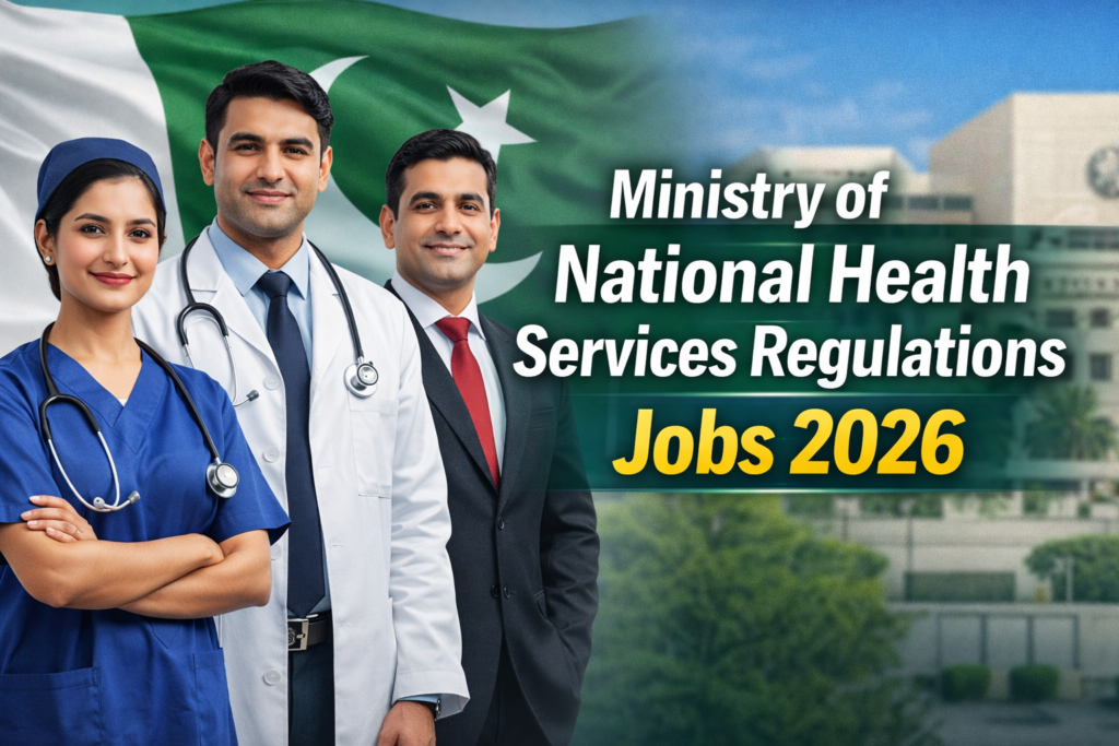 Ministry of National Health Services Regulations Jobs 2026-Complete Guide