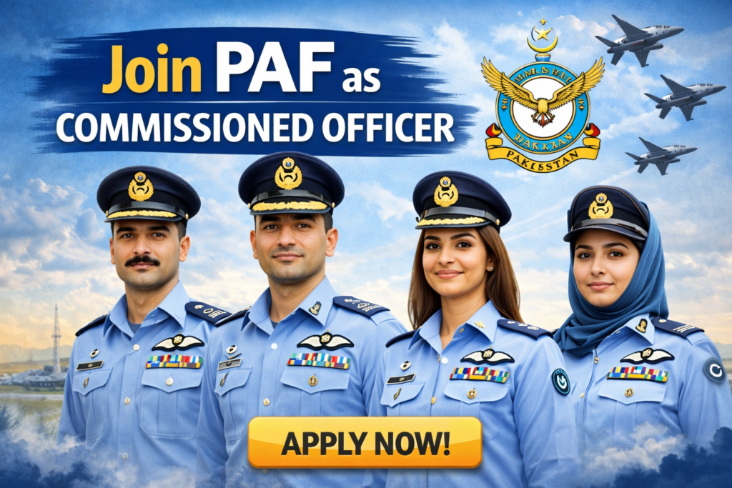 Join PAF as Commissioned Officer Jobs 2026 Complete Guide |Ultimate Honor & Leadership Opportunity