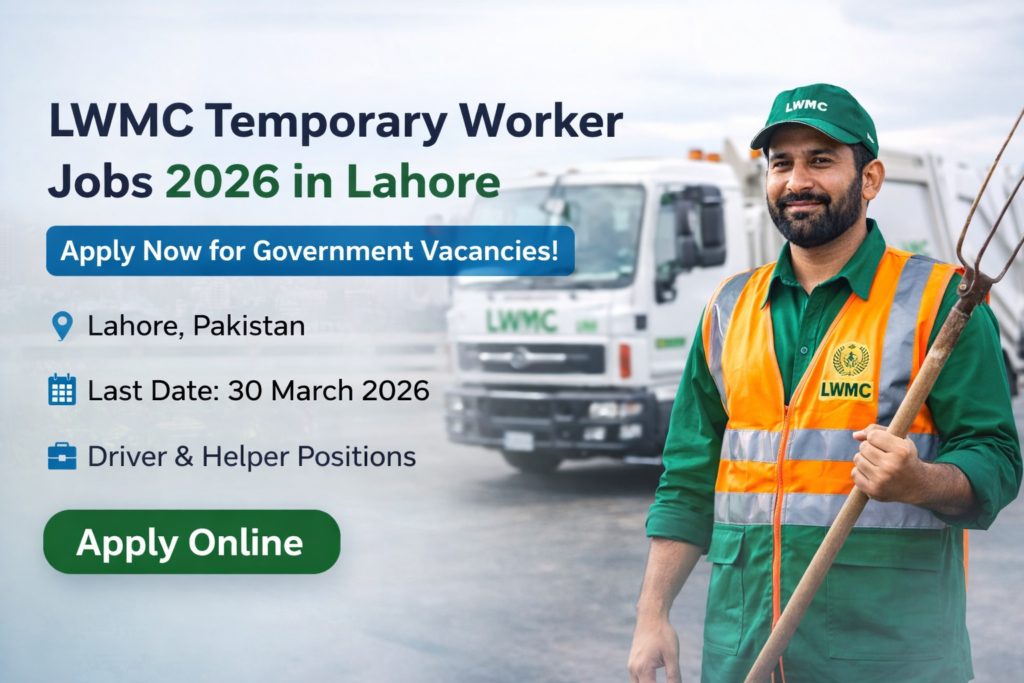 LWMC Temporary Worker Jobs 2026 in Lahore – Apply for Lahore Waste Management Company Vacancies